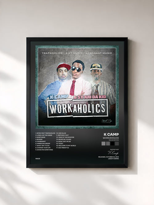 K Camp · Workaholics (Deluxe Edition) — Affiche encadrée