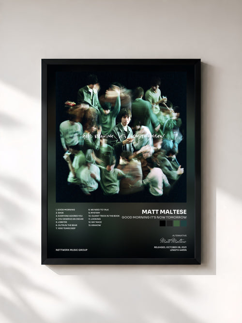 Matt Maltese · Good Morning It's Now Tomorrow — Affiche encadrée