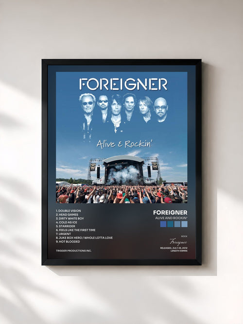 Foreigner · Alive And Rockin' — Gerahmter Kunstdruck