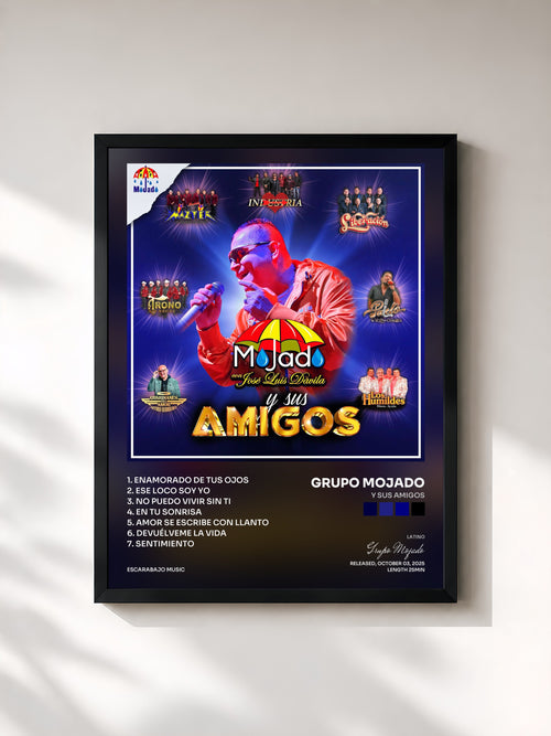 Grupo Mojado · Y Sus Amigos — Affiche encadrée