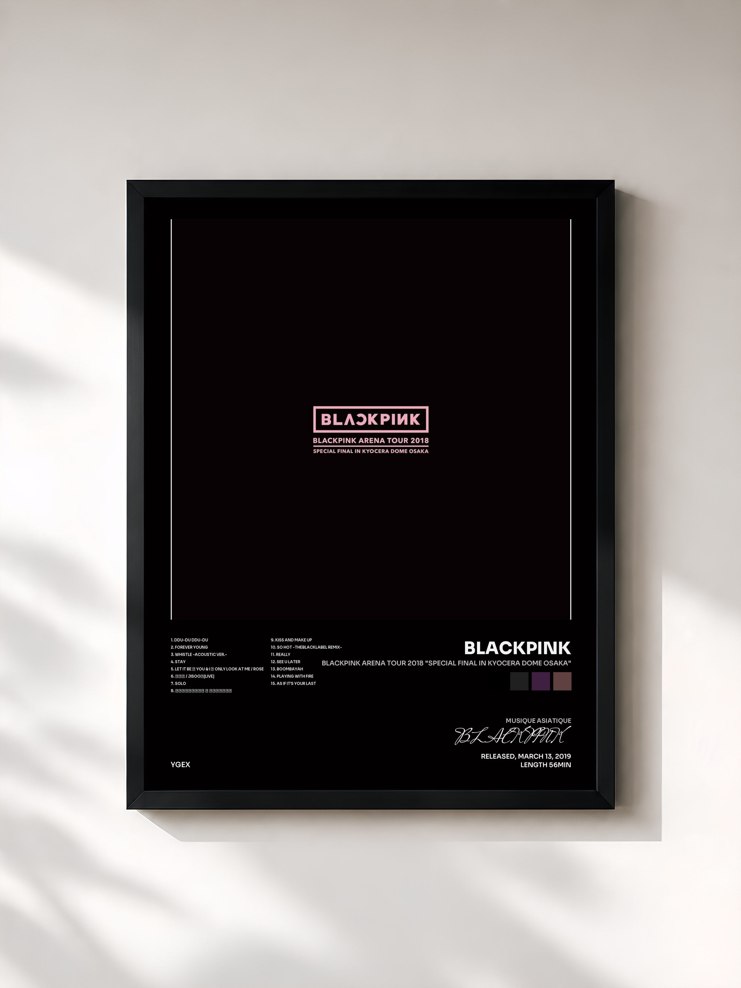 BLACKPINK · BLACKPINK ARENA TOUR 2018 "SPECIAL FINAL IN KYOCERA DOME OSAKA"