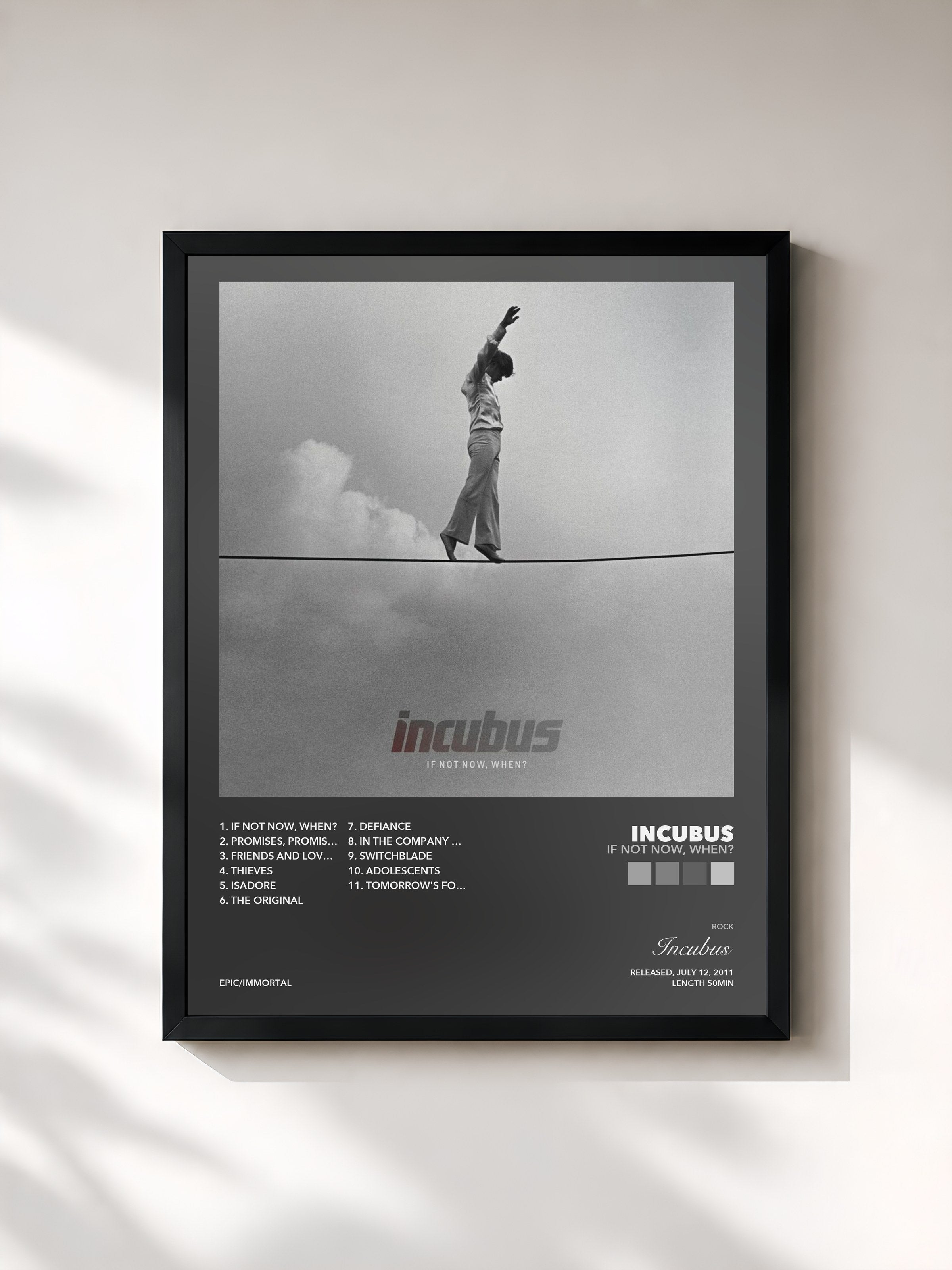 Incubus · If Not Now, When?