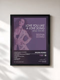Selena Gomez · Love You Like A Love Song, Come & Get It, and More