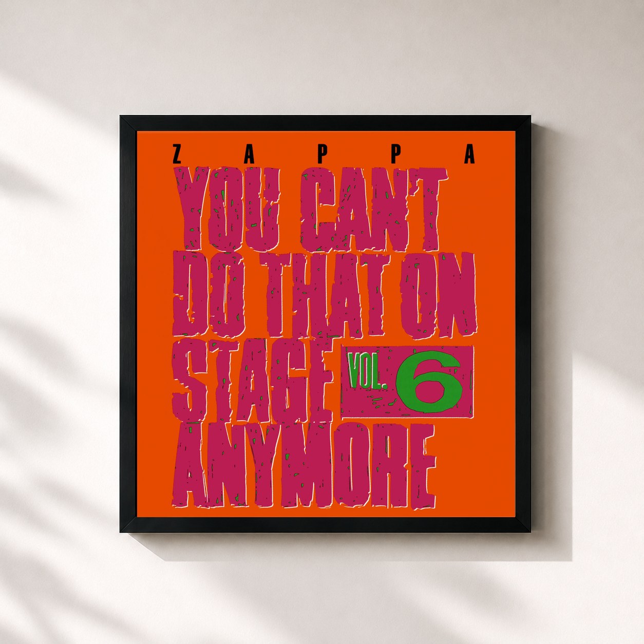 Frank Zappa – You Can't Do That On Stage Anymore, Vol. 6