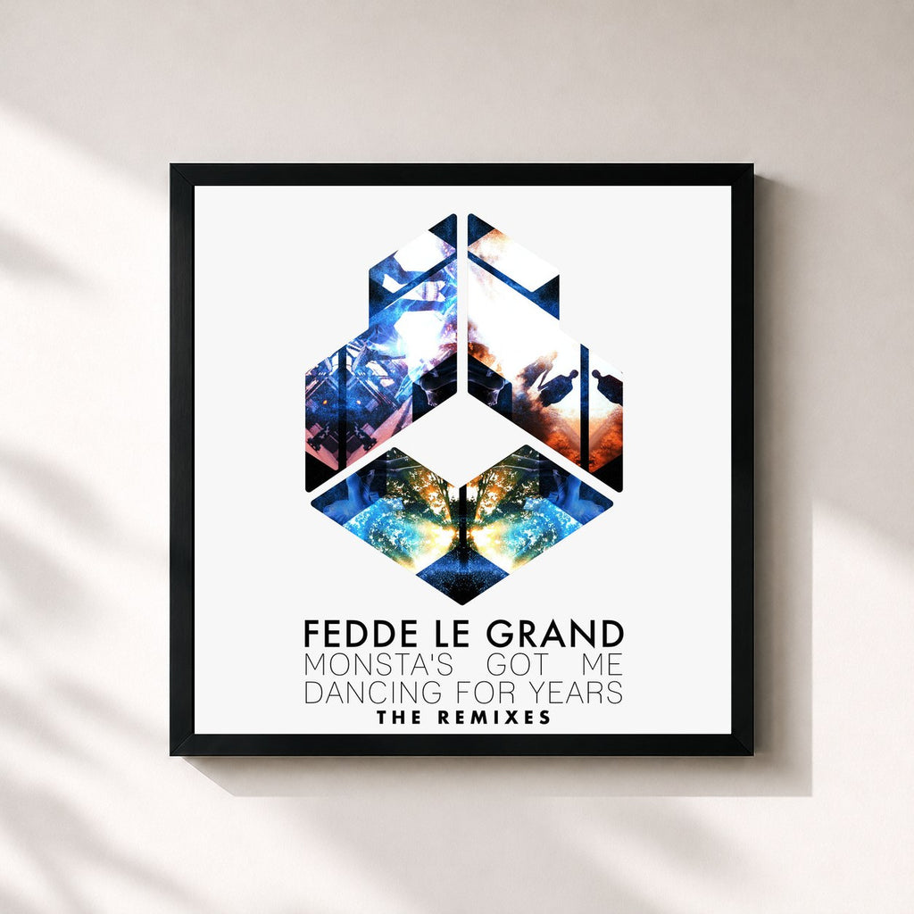Fedde Le Grand · Monsta's Got Me Dancing For Years (The Remixes)