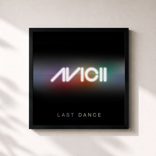Avicii · Last Dance (Remixes) — Stampa incorniciata