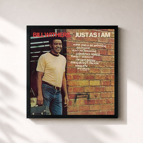 Bill Withers · Just As I Am — Gerahmter Kunstdruck