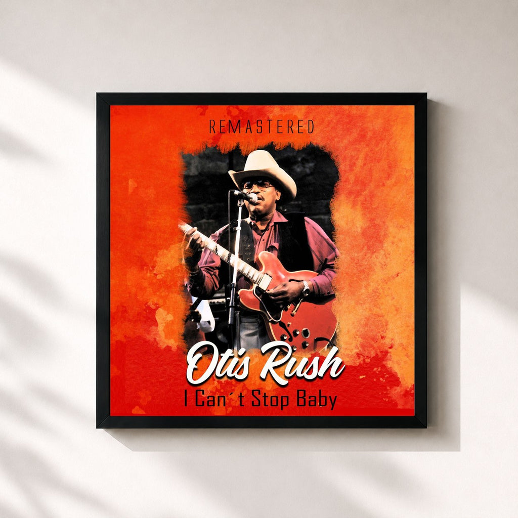 Otis Rush · I Can't Stop Baby (Remastered)