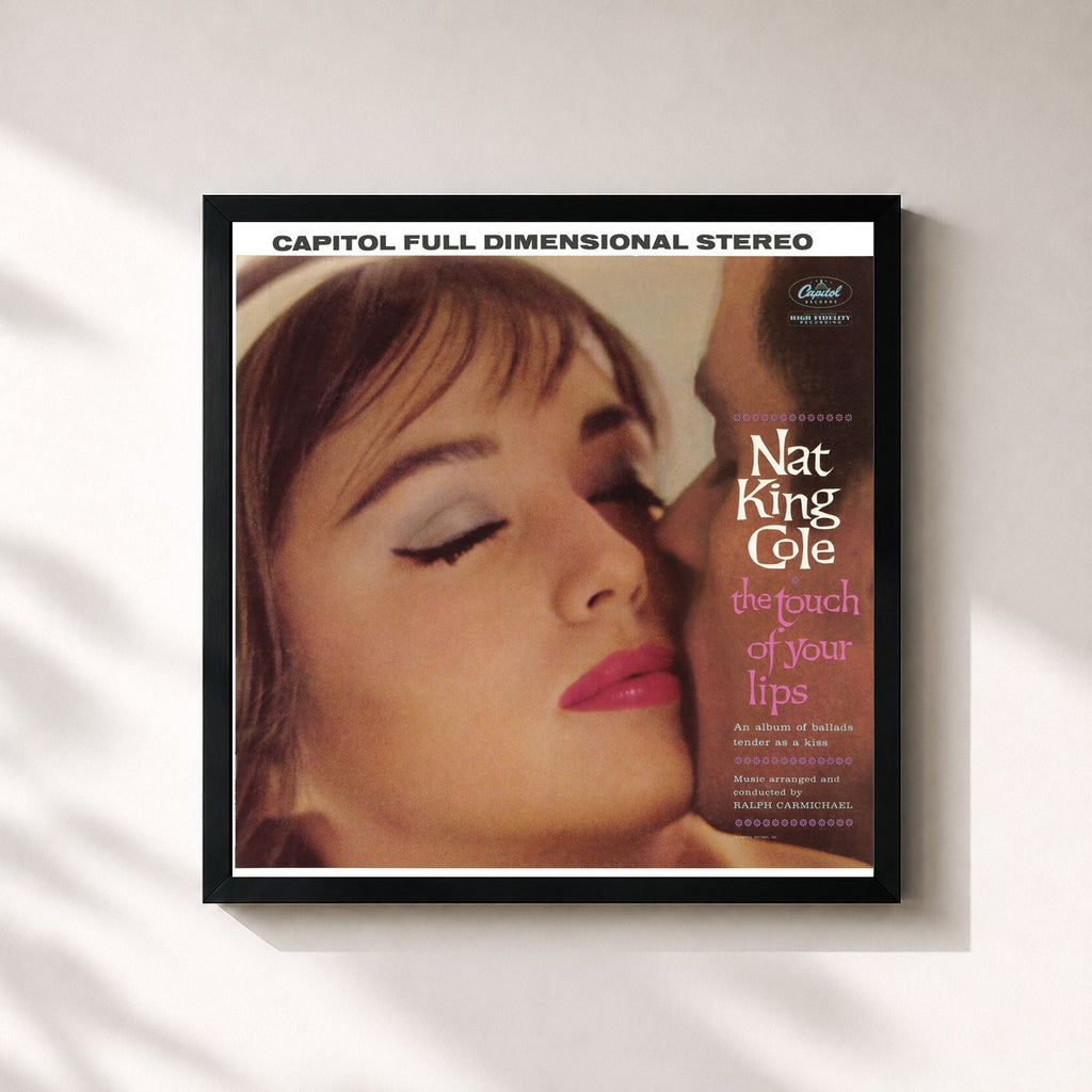 Nat King Cole · The Touch Of Your Lips