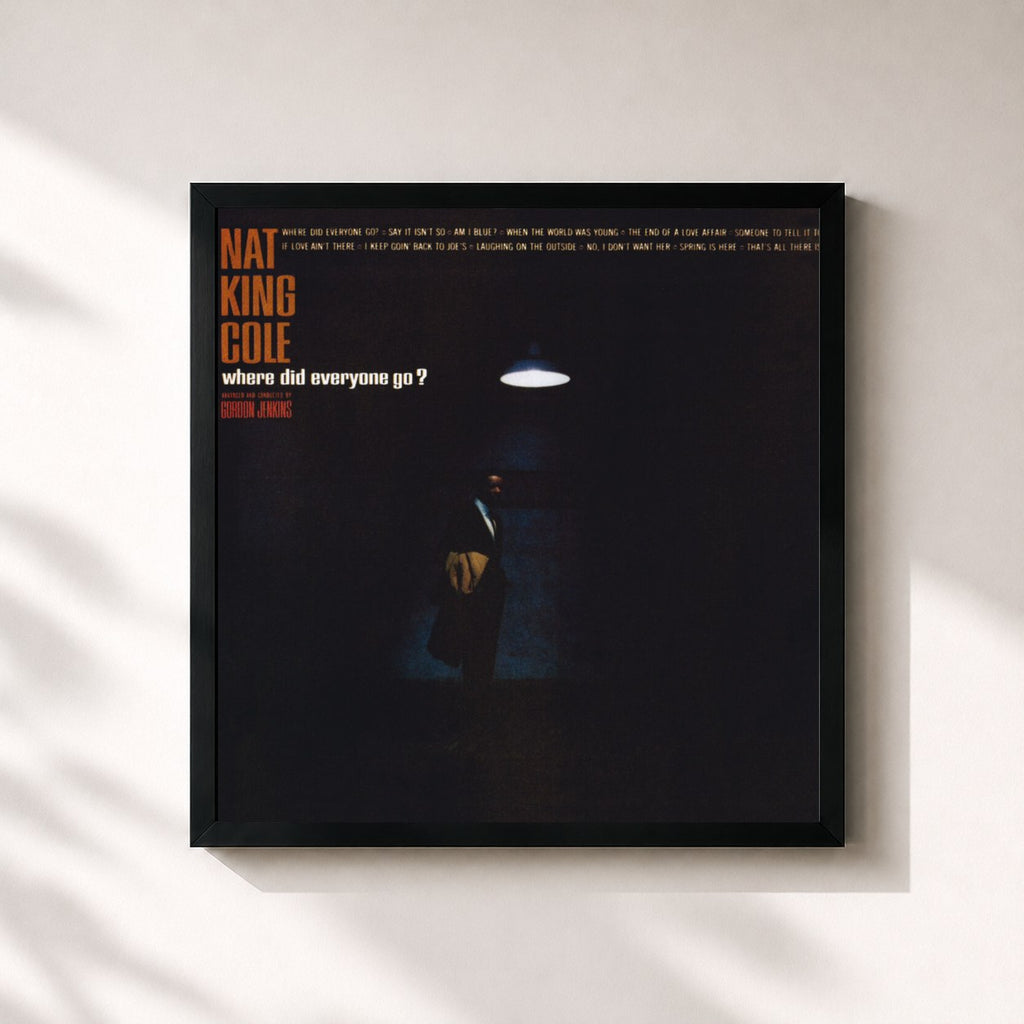 Nat King Cole · Where Did Everyone Go?
