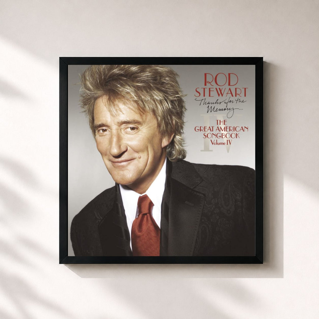 Rod Stewart · Thanks For The Memory... The Great American Songbook Vol. IV