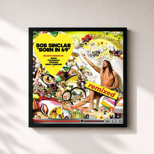 Bob Sinclar · Born in 69 (Remixed) — Affiche encadrée