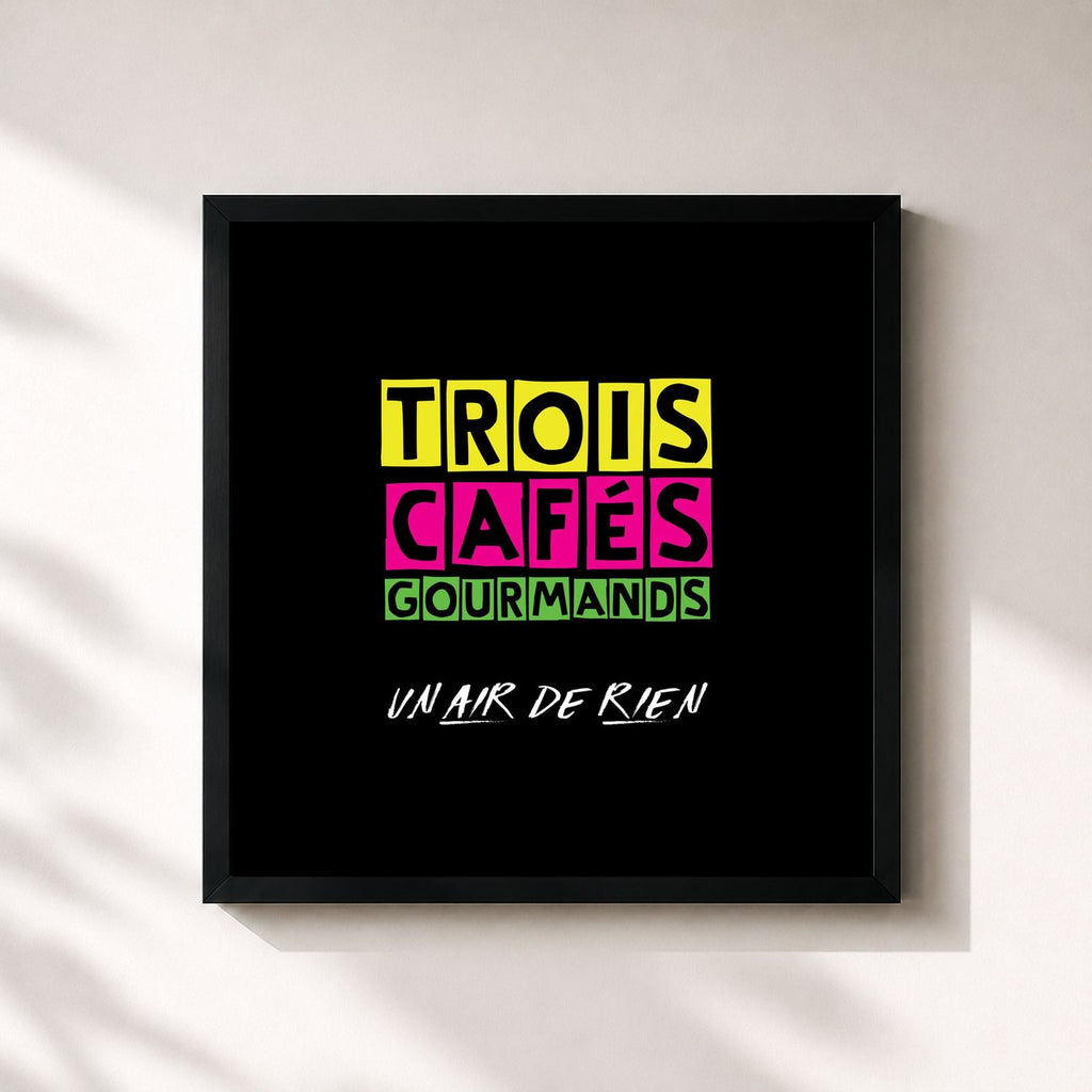 Trois Cafés Gourmands · Un air de rien
