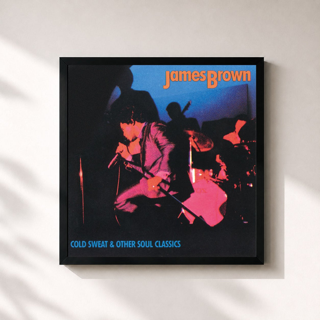James Brown · Cold Sweat & Other Soul Classics: James Brown