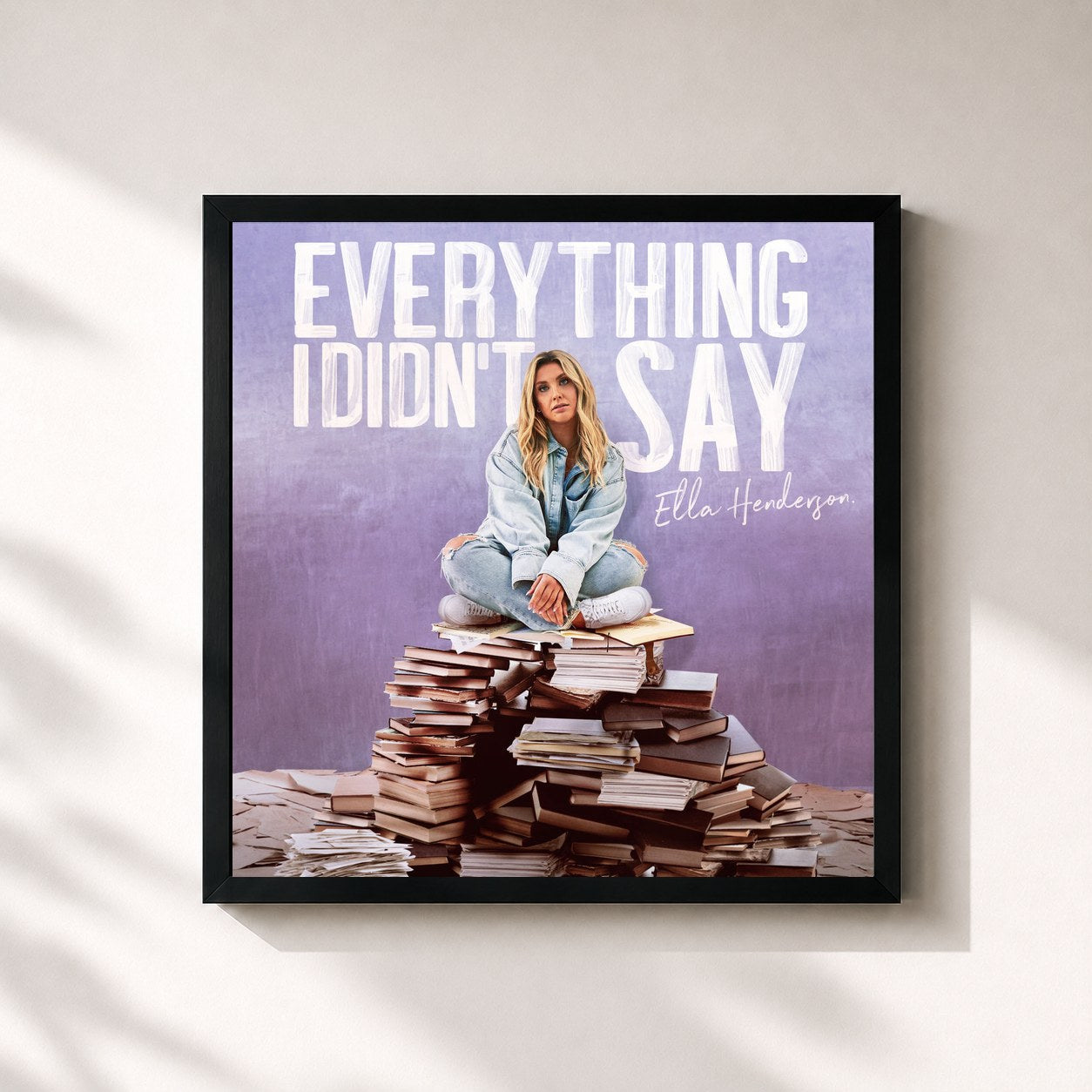 Ella Henderson · Everything I Didn’t Say