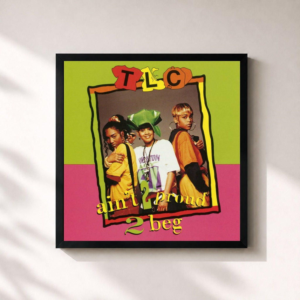 TLC · Ain't 2 Proud 2 Beg (Remixes)