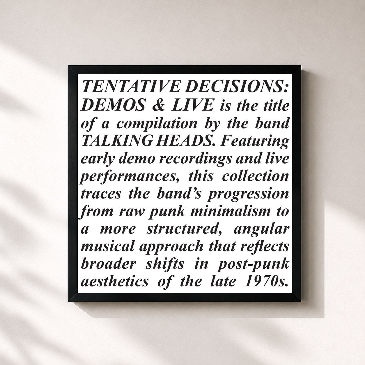 Talking Heads · Tentative Decisions: Demos & Live