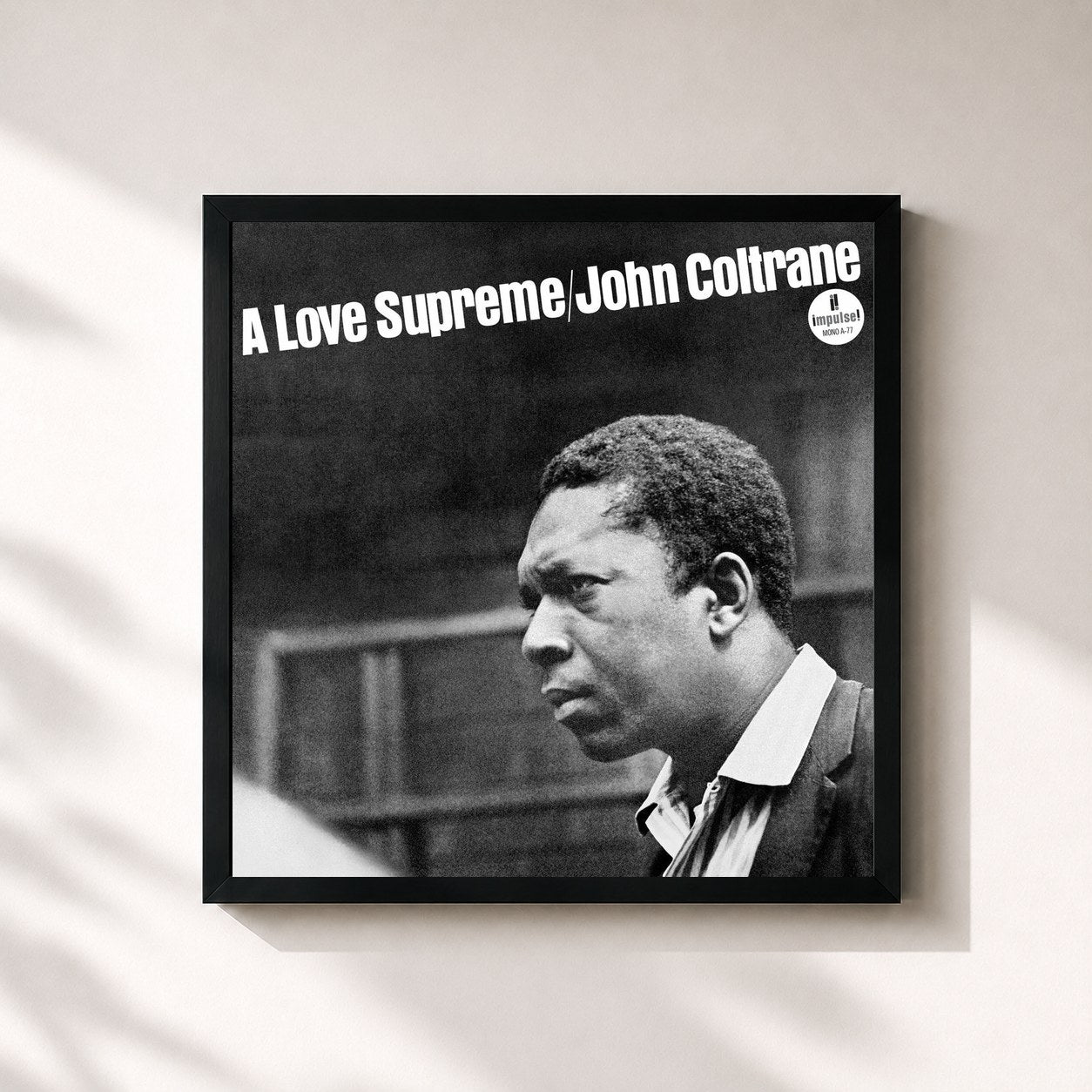 John Coltrane · A Love Supreme (Monophonic Edition)