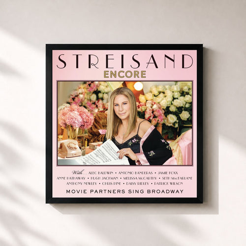 Barbra Streisand · Encore: Movie Partners Sing Broadway (Deluxe) — Gerahmter Kunstdruck