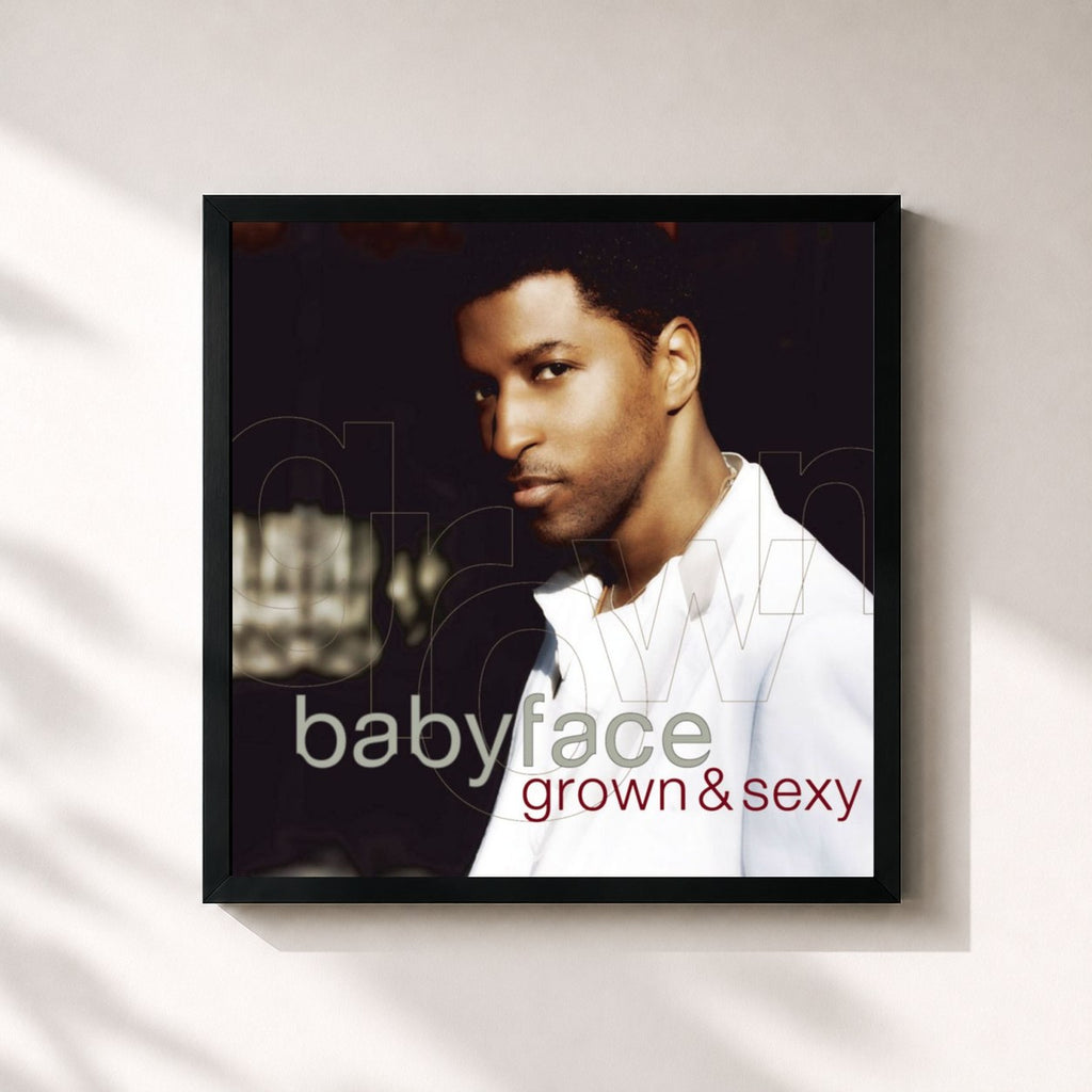 Babyface · Grown & Sexy