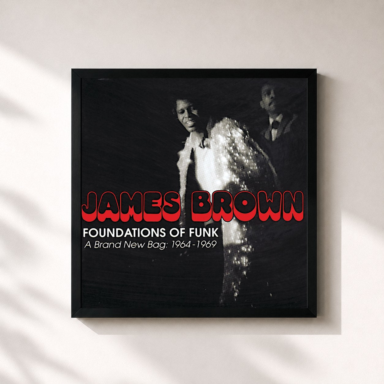 James Brown · Foundations Of Funk: A Brand New Bag: 1964-1969
