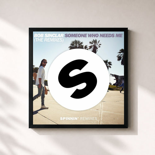 Bob Sinclar · Someone Who Needs Me (The Remixes) — Stampa incorniciata