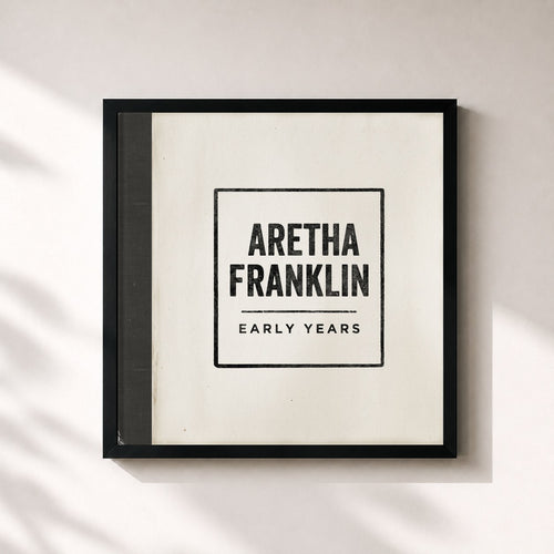 Aretha Franklin · Early Years — Gerahmter Kunstdruck