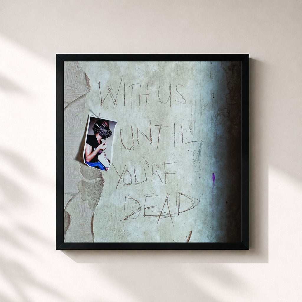 Archive · With Us Until You're Dead