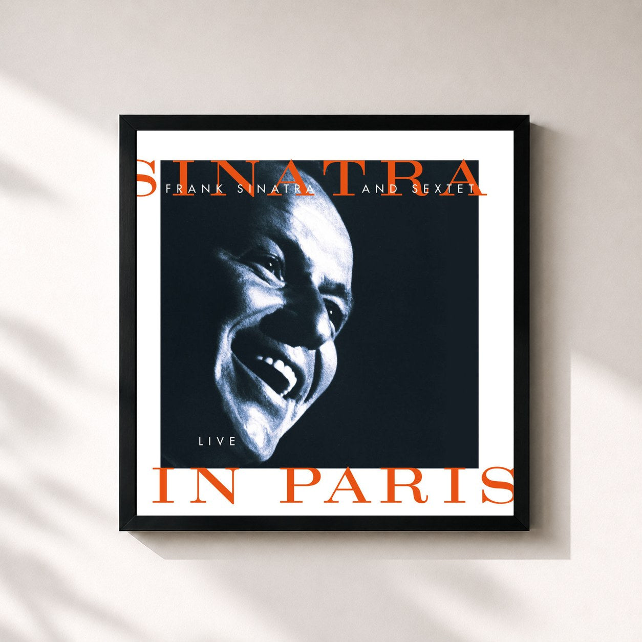 Frank Sinatra · Sinatra And Sextet: Live In Paris