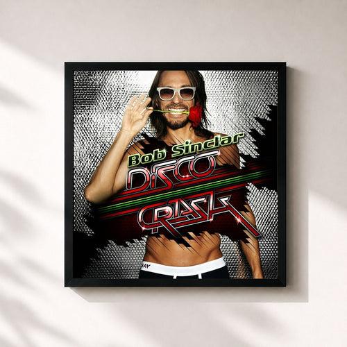 Bob Sinclar · Disco Crash — Stampa incorniciata