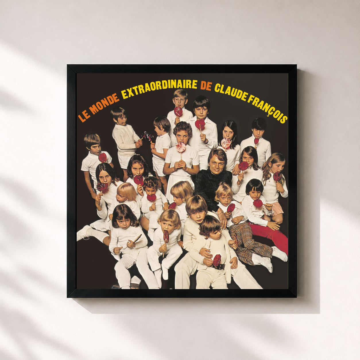 Claude François · Le monde extraordinaire de Claude François