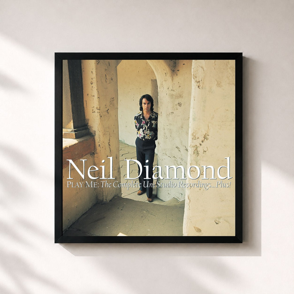 Neil Diamond · Play Me: The Complete Uni Studio Recordings...Plus!