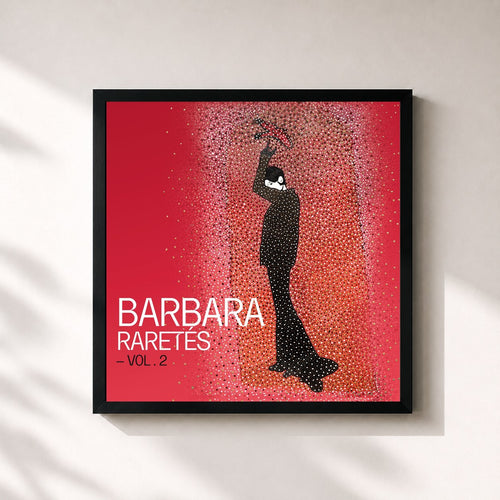 Barbara · Raretés - Vol. 2 — Stampa incorniciata