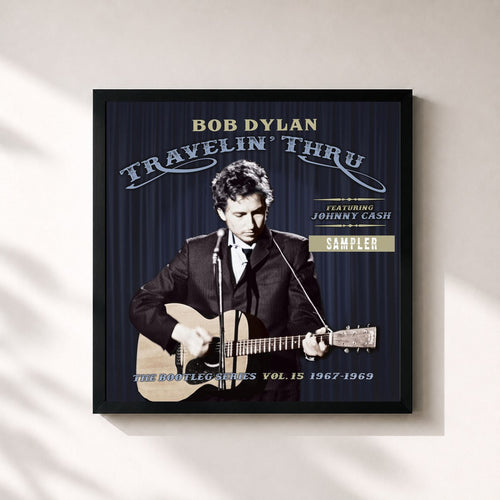 Bob Dylan · Travelin' Thru, 1967 - 1969: The Bootleg Series, Vol. 15 (Sampler) — Stampa incorniciata