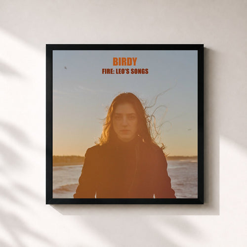 Birdy · Fire: Leo's Songs — Gerahmter Kunstdruck