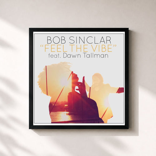 Bob Sinclar · Feel The Vibe — Stampa incorniciata