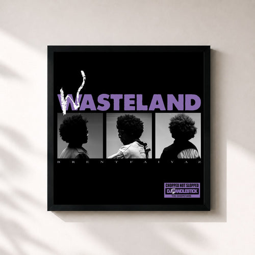 Brent Faiyaz · WASTELAND - CHOPPED NOT SLOPPED — Affiche encadrée