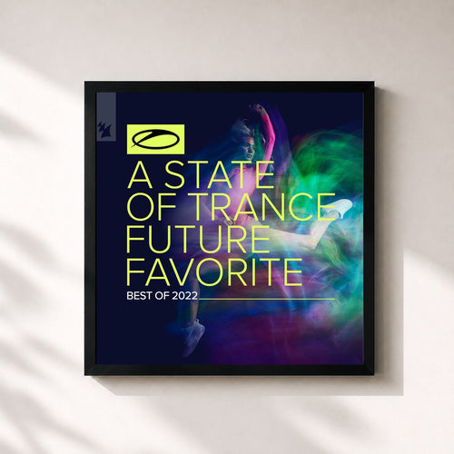 Armin van Buuren · A State Of Trance: Future Favorite - Best Of 2022 — Framed art print