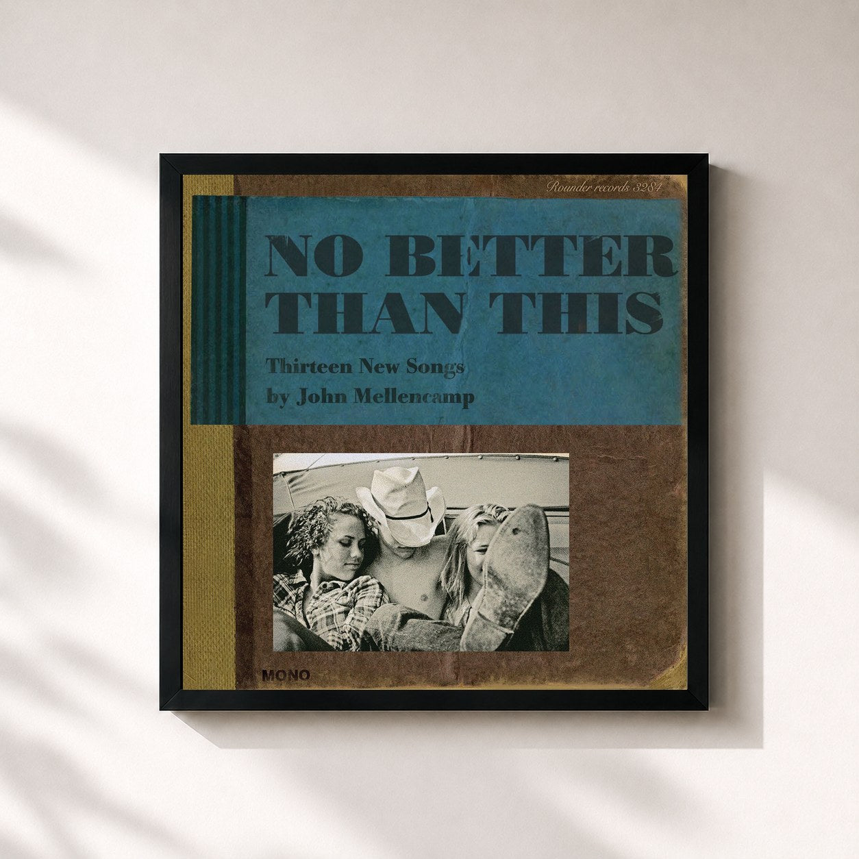 John Mellencamp · No Better Than This