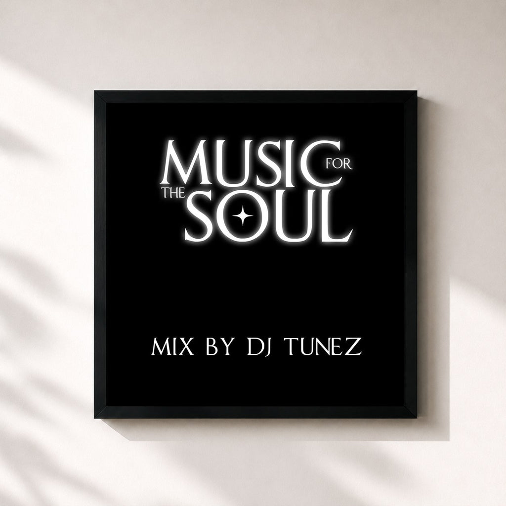 DJ Tunez · DJ Tunez: Music For The Soul Mix Vol. 1 (DJ Mix)