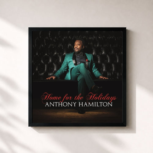 Anthony Hamilton · Home For The Holidays — Gerahmter Kunstdruck