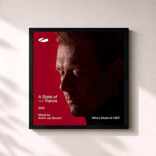 Armin van Buuren · A State of Trance 2023 - Mix 3: Who's Afraid of 138?! (Mixed by Armin van Buuren) — Stampa incorniciata