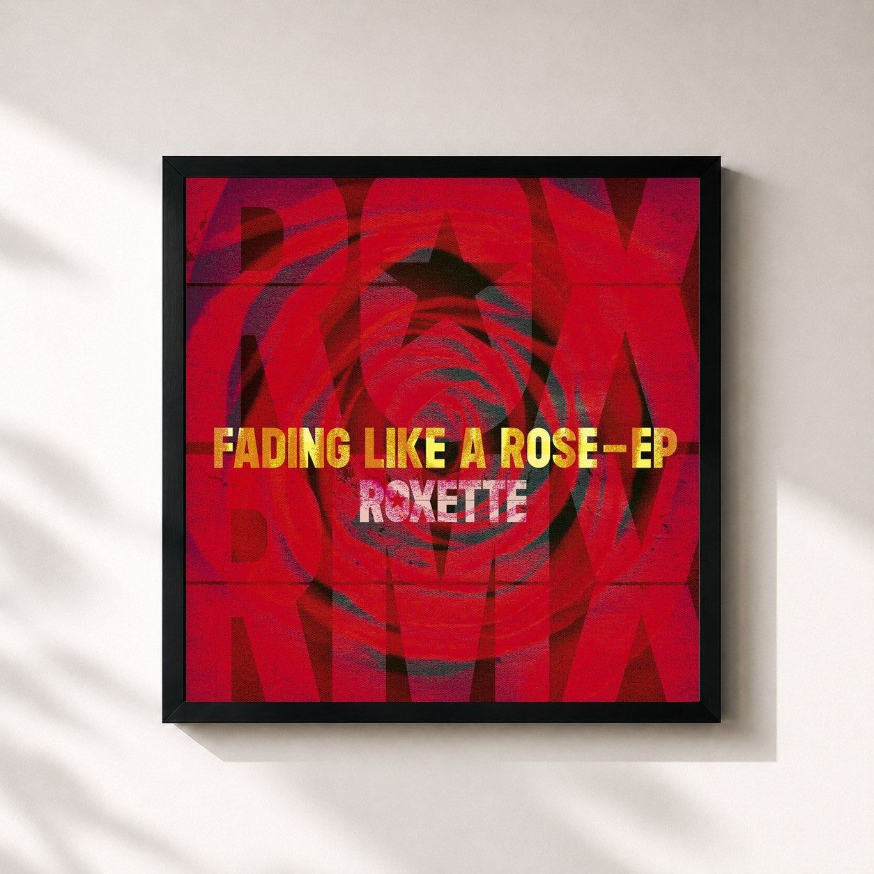 Roxette · Fading Like A Rose - EP