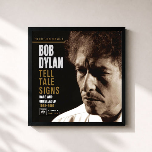 Bob Dylan · Tell Tale Signs: The Bootleg Series Vol. 8 (Deluxe Edition) — Stampa incorniciata