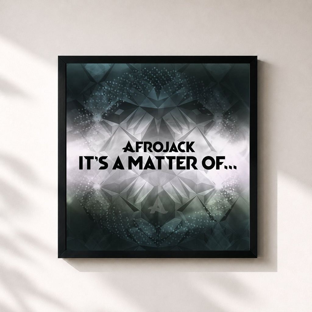 AFROJACK · It's A Matter Of...