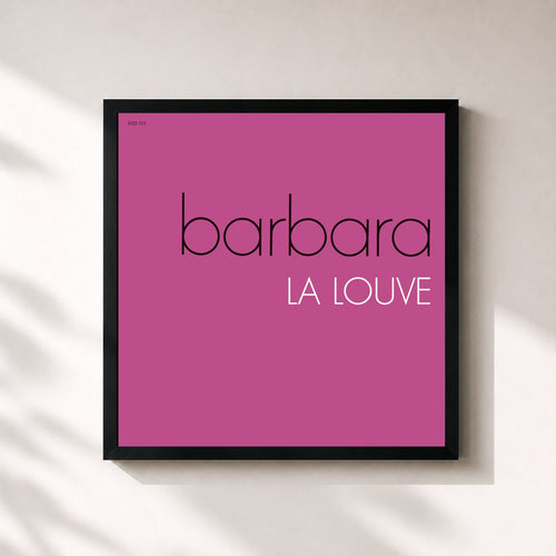 Barbara · La Louve — Stampa incorniciata