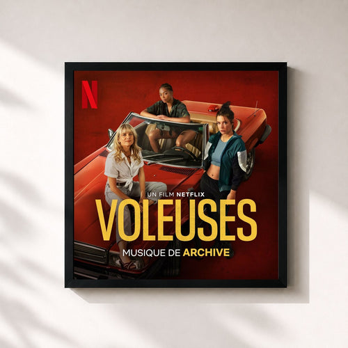Archive · Voleuses (Musique du film Netflix) — Gerahmter Kunstdruck
