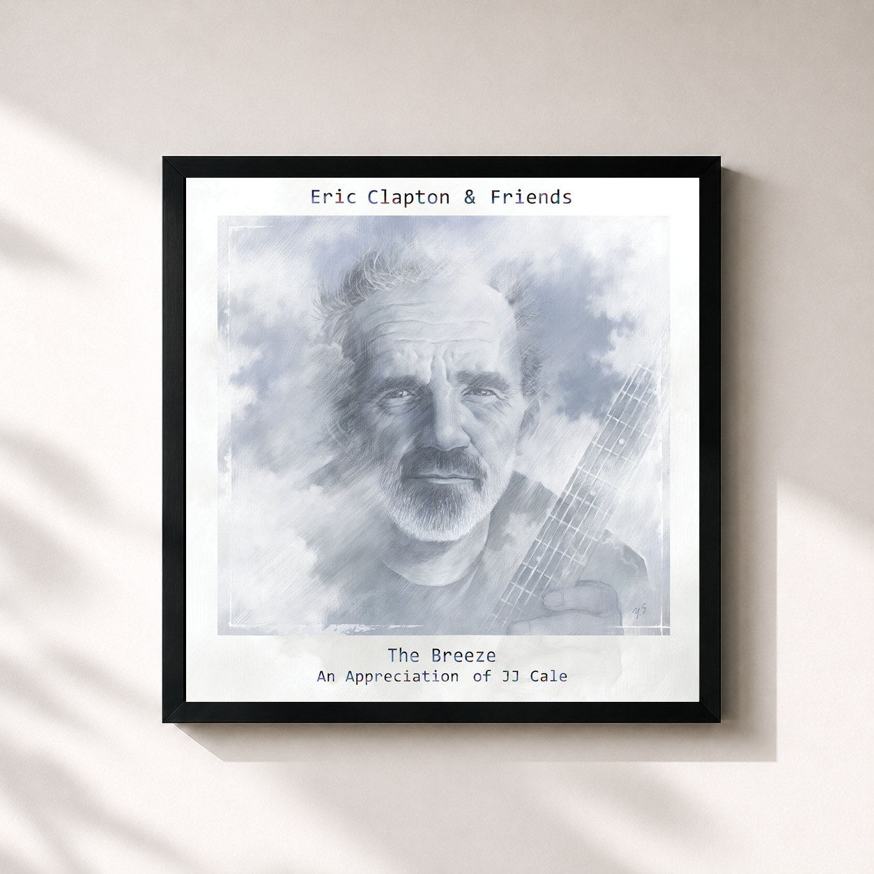 Eric Clapton · Eric Clapton & Friends: The Breeze - An Appreciation Of JJ Cale