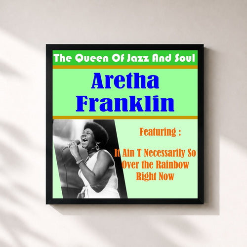 Aretha Franklin · The Queen of Jazz and Soul — Gerahmter Kunstdruck