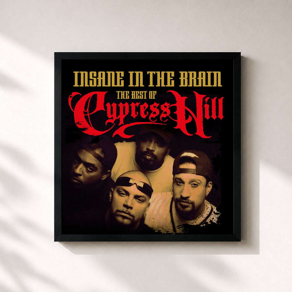 Tableau de l'album Insane In the Brain: The Best of Cypress Hill de Cypress Hill, imprimé et encadré en France